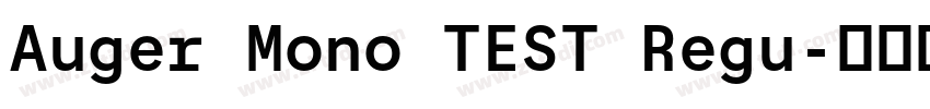 Auger Mono TEST Regu字体转换